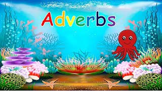 Introduction to Adverbs  Adverbs for Kids  Adverbs in English Grammar [upl. by Nowyt192]