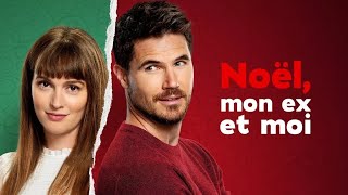 Noel Mon Ex amp Moi  Film de Noël Inédit Complet en Français 2024 Comédie Romantique [upl. by Adnowat617]