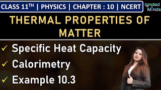 Class 11th Physics  Specific Heat Capacity  Calorimetry  Example 103  Chapter 10  NCERT [upl. by Khichabia]