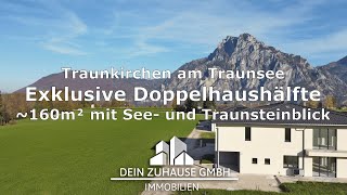 Exklusive Doppelhaushälfte mit See und Traunsteinblick in Traunkirchen am Traunsee [upl. by Cooe]