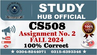 CS508 Assignment 2 100 Correct Solution Fall 2024 CS508 Assignment 2 Solution FALL 2024 CS508 [upl. by Skutchan]