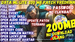 Data Ml Lite 200Mb Full Event Patch Fredrinn Terbaru  Ml Lite  Cara atasi Lag amp Patah Patah di ml [upl. by Alrep]