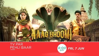 NAAG BHOOMI  TV PAR PEHLI BAAR  7th Jun  Fri 8PM  Promo  Zee Cinema [upl. by Eiboh]