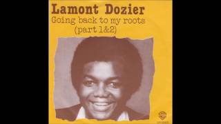 Lamont Dozier  Going Back To My Roots [upl. by Aihcrop]