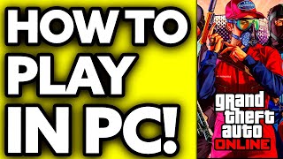 How To Play GTA 5 Online in PC 2024 [upl. by Cornie]