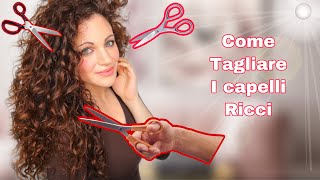 COME TAGLIARE I CAPELLI RICCI A CASARICCI E CAPRICCI [upl. by Savill]