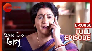 Aparajita Apu  Full episode  60  Zee Bangla [upl. by Ringo233]