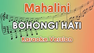 Mahalini  Bohongi Hati Karaoke Lirik Tanpa Vokal by regis [upl. by Lenard]