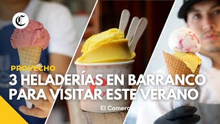 Helados en Barranco Disfruta de sabores creativos y espacios acogedores  Provecho [upl. by Yadseut]