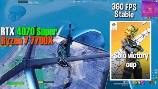 RTX 4070 Super  Ryzen 7 7700x  Fortnite season 4  Solo cash cup  Performance mode  1080p 360FPS [upl. by Islaen]