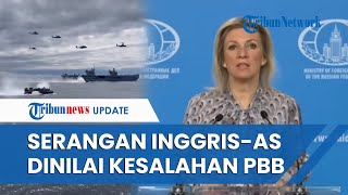 Rusia Turun Gunung Bela Yaman Sebut Serangan Membabi buta Inggris AS Bentuk Distorsi PBB [upl. by Luanne]