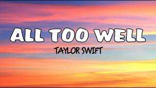 Taylor Swift  All Too Well lyrics 10 minutes version [upl. by Dorolice997]