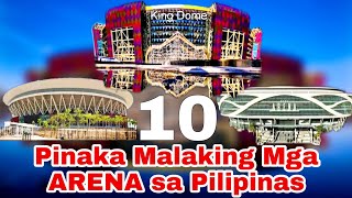 MGA PINAKA MALALAKING ARENA SA PILIPINAS 2023  Top Largest Arena in the Philippines [upl. by Elcarim]