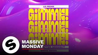 Le Pedre  Gimme Gimme Gimme A Man After Midnight VINNE Remix Official Audio [upl. by Edgardo]