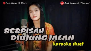 BERPISAH DI UJUNG JALAN  Karaoke cowok duet dangdut koplo [upl. by Upshaw]