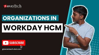 Organizations in Workday HCM  ZaranTech [upl. by Khorma]