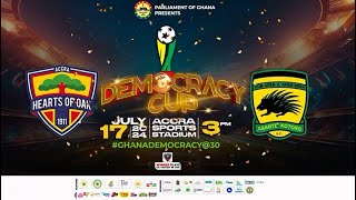 DEMOCRACYCUP HEARTS OF OAK VS ASANTE KOTOKO AT THE ACCRA SPORTS STADIUM [upl. by Taveda536]