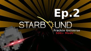 Experience the Thrill of Starbound Frackin Universe in Episode 2 [upl. by Ahsiret]