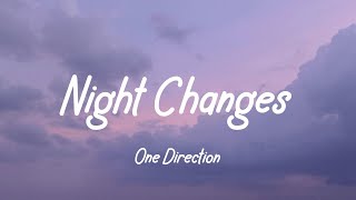 Night Changes  Lyrics   One Direction [upl. by Skier31]