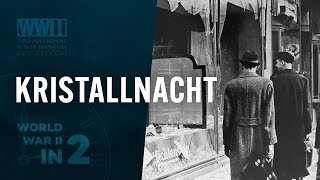 Kristallnacht The Night of Broken Glass  WWII IN 2 [upl. by Yennej]