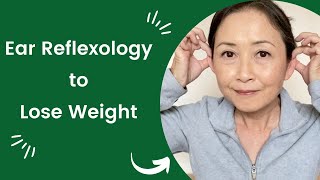 Ear Reflexology to Lose Weight [upl. by Ecienal18]