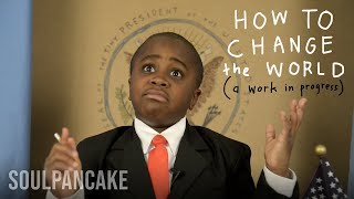 How To Change The World a work in progress  Kid President [upl. by Airbma216]