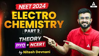 Electrochemistry Class 12  Part 2  NEET 2024 Chemistry  Nitesh Devnani [upl. by Ulah]