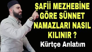 ŞAFİİ MEZHEBİNE GÖRE SÜNNET NAMAZLARI NASIL KILINIR  KÜRTÇE VAAZ TAHA HOCA [upl. by Renba11]