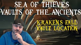 Sea of Thieves Vaults of the Ancients  Krakens Fall Vault Location [upl. by Siryt371]