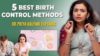 Unplanned pregnancyஐ இப்படி Easyஅ தவிர்க்கலாம்  Dr Priya Kalyani  Birth Control methods [upl. by Naejamron]