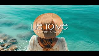 SLOW REMIX  Riski Remix  Lie To Me   Slow Remix [upl. by Eimar]