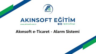 AKINSOFT eTicaret Alarm Sistemi [upl. by Jarlathus]