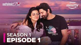 Badtameez Dil Season 1 Episode 1 ft Ridhi Dogra Barun Sobti  Amazon miniTV [upl. by Ai451]