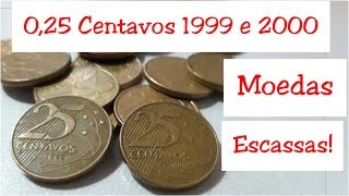 Quanto vale a moeda de 025 centavos 1999 e 2000 Preço de Catálogo [upl. by Adnac643]