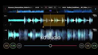 kadhal💞kaditham🖊️song💕dj mixer 🥵kd audio🎛️🎛️🎛️ [upl. by Uriah]