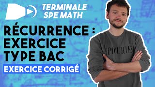 Récurrence type Bac EXERCICE  Spé maths  Terminale [upl. by Enorej]