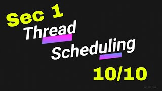 Sec 11010  Thread Scheduling  Operating System  Udemy Course  Posix Multithreading [upl. by Ayenat]