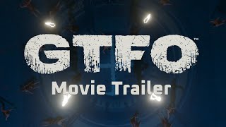 GTFO Movie Trailer  Community Contest [upl. by Newel]