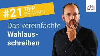 15 Angaben für das Wahlausschreiben im vereinfachten Wahlverfahren  Betriebsratswahl Tipp 21 [upl. by Artened852]