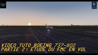 Tuto Boeing Zibo mod PART 2 Manip du FMC en vol [upl. by Alaham]