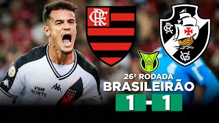 GERSON E COUTINHO MARCAM EM EMPATE MOVIMENTADO NO MARACANÃ FLAMENGO 1 x 1 VASCO  Narração [upl. by Notsyrb585]