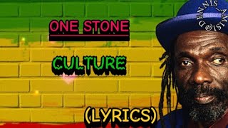 CULTURE  ONE STONE LYRICS [upl. by Llenroc]