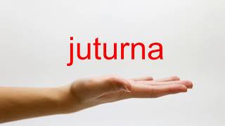 How to Pronounce juturna  American English [upl. by Niloc]