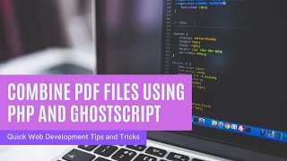 Combine PDF Files using PHP and GhostScript [upl. by Aihsoj]