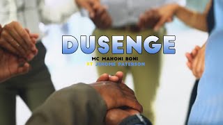 MC Mahoni Boni  Dusenge Kamba Yera ft Jerome Paterson Official Music Video [upl. by Yhtnomit]