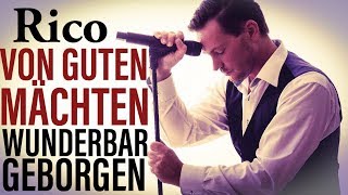 Von Guten Mächten Wunderbar Geborgen  Kirchenlied  Cover Rico Klemm  Original Siegfried Fietz [upl. by Naivad]