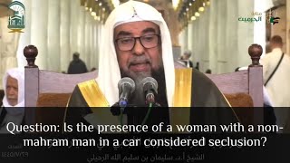 Is Sitting In A Car With A Man Considered Impermissible Seclusion  Sheikh Sulayman Ruhayli [upl. by Suruat]