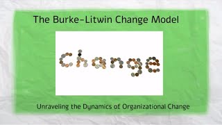 The BurkeLitwin Change Model [upl. by Llyrat136]