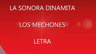 sonora dinamita los mechones letra [upl. by Adnirolc]