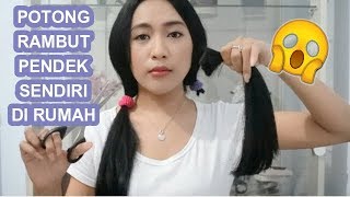 NEKAT POTONG RAMBUT PENDEK SENDIRI DI RUMAH [upl. by Pouncey]